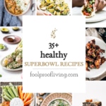 healthy super bowl snacks recipe round up